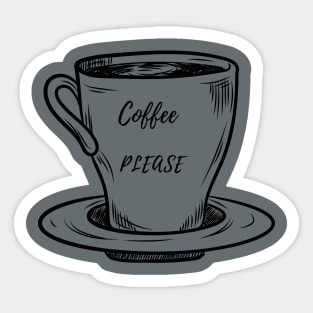 Coffee please Sticker